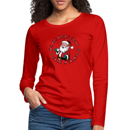 Ho Ho Holy Shit What A Year (Funny Christmas Santa) Women's Premium Long Sleeve T-Shirt - red