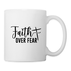 Faith Over Fear Coffee Mug