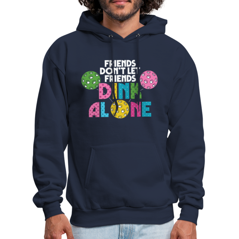 Friends Don't Let Friends Dink Alone (Pickleball) Hoodie - navy