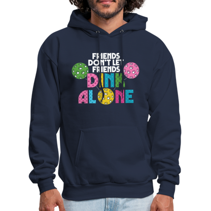 Friends Don't Let Friends Dink Alone (Pickleball) Hoodie - navy