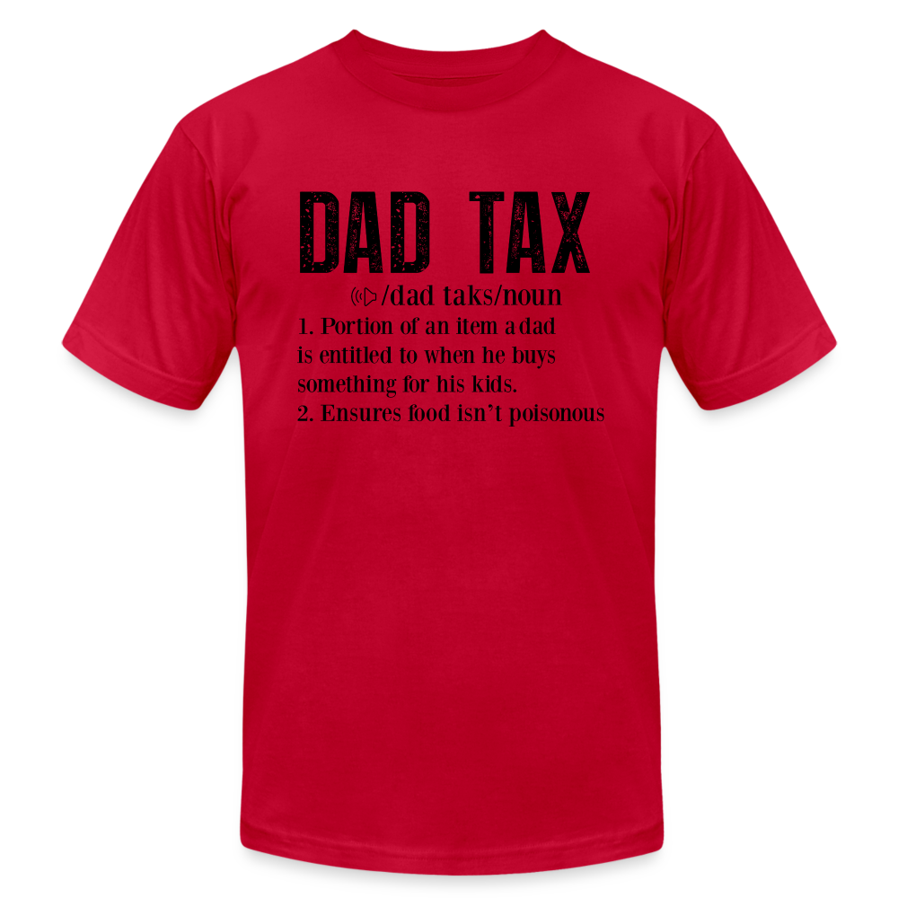 Dad Tax (Definition) T-Shirt Bella + Canvas - red