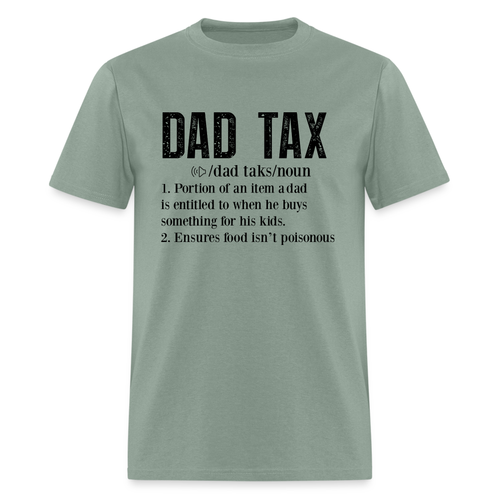 Dad Tax T-Shirt (Definition) - sage