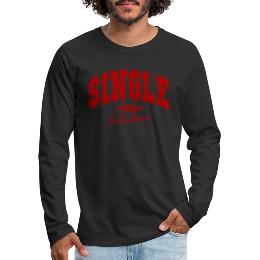 Single and Fabulous Men's Premium Long Sleeve T-Shirt - black