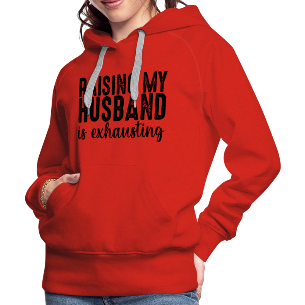 Raising My Husband is Exhausting Women’s Premium Hoodie - red