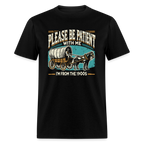 Please Be Patient With Me I'm From the 1900s T-Shirt