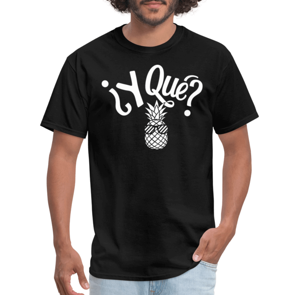 Y Que Piña (Latin Attitude) T-Shirt - black