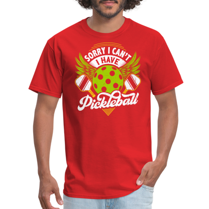 Sorry I can't I Have Pickleball T-Shirt - red