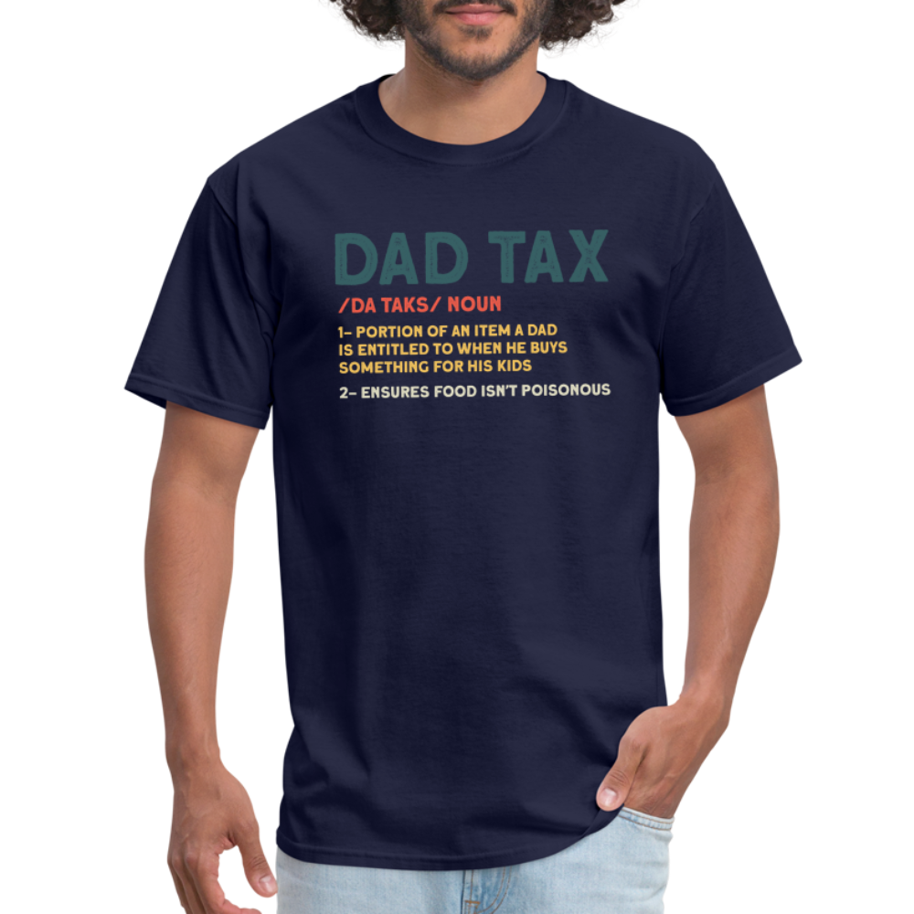 Dad Tax Definition T-Shirt (Da Taks / Noun) - navy