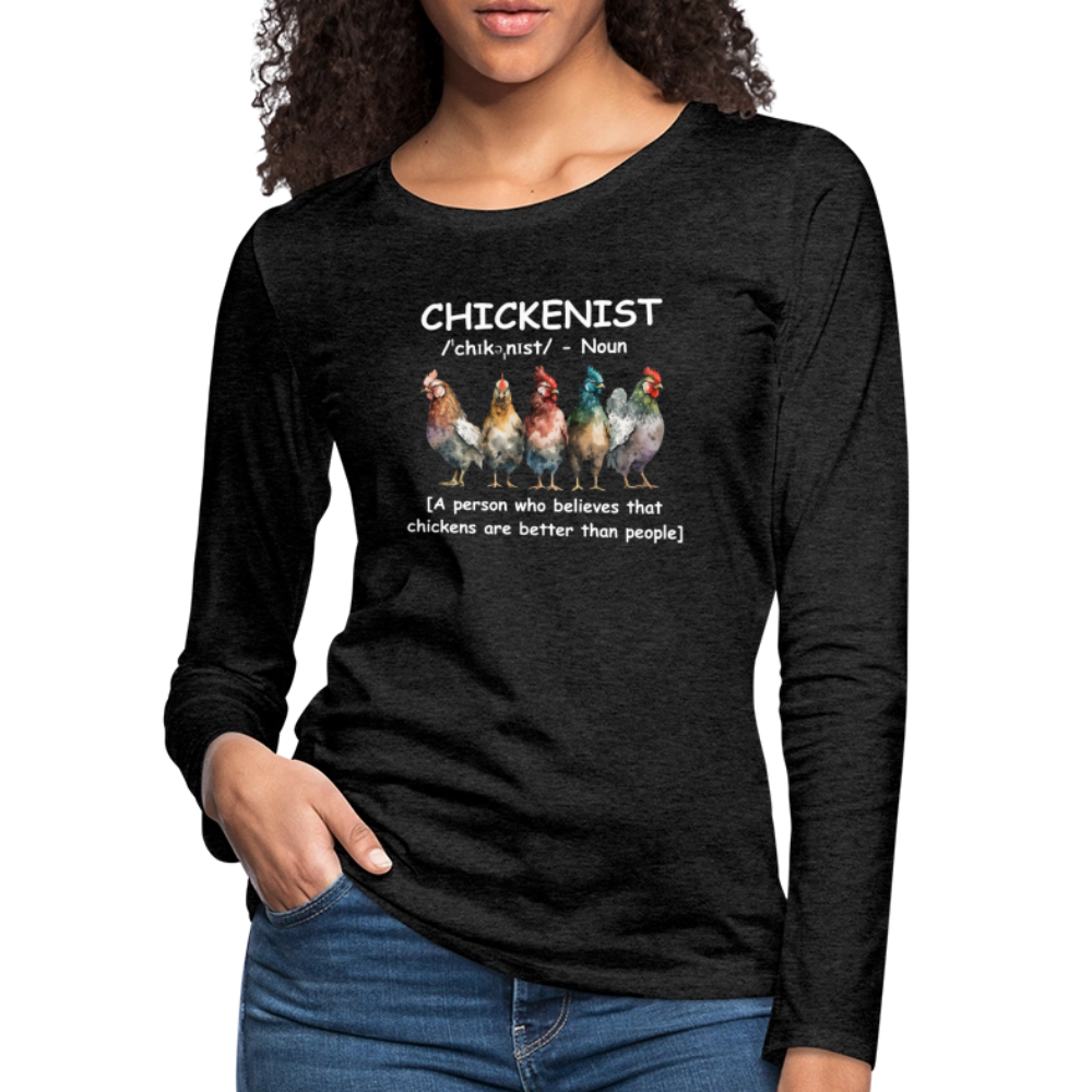 Chickenist Women's Premium Long Sleeve T-Shirt - charcoal grey