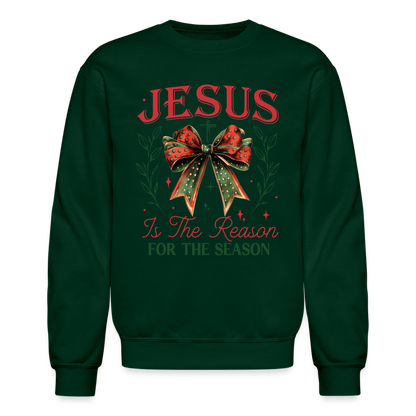 Jesus Is The Reason For The Season Sweatshirt - forest green