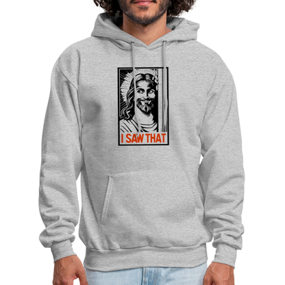 I Saw That (Jesus Saw That, Smirk) Hoodie - heather gray