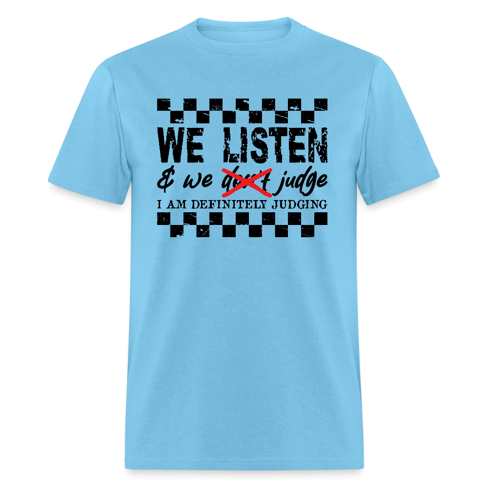 Definitely Judging Funny Sarcastic T-Shirt - aquatic blue