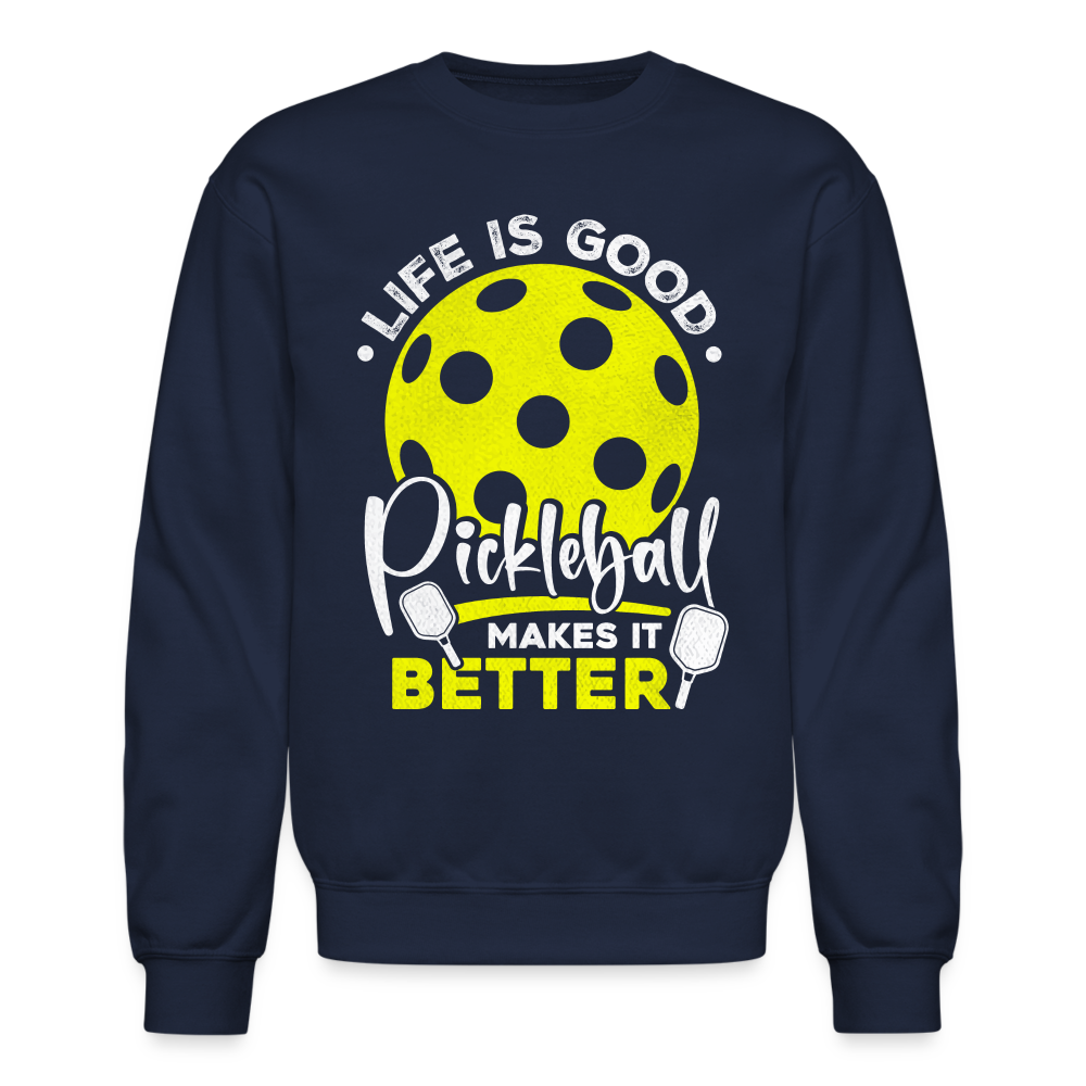 Life Is Good Pickleball Makes It Better Sweatshirt - navy