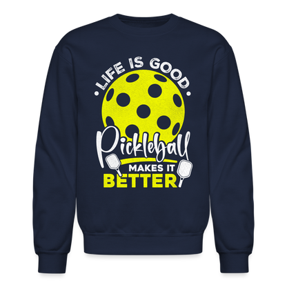 Life Is Good Pickleball Makes It Better Sweatshirt - navy