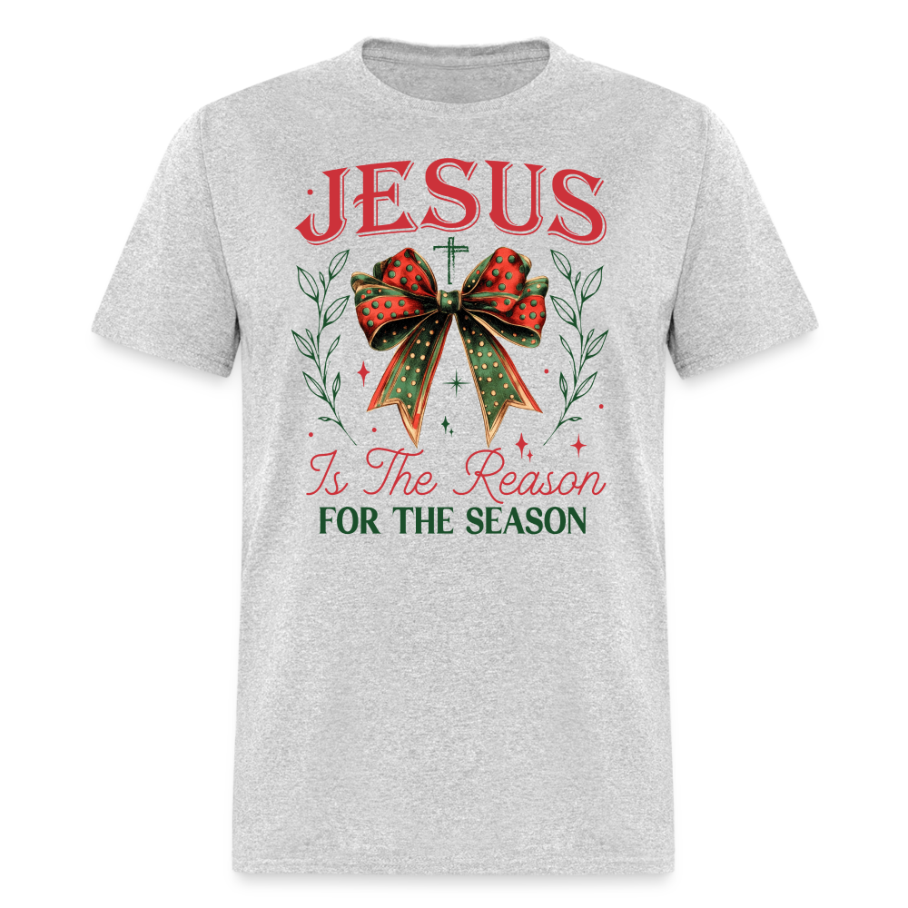 Jesus Is The Reason For The Season T-Shirt - heather gray