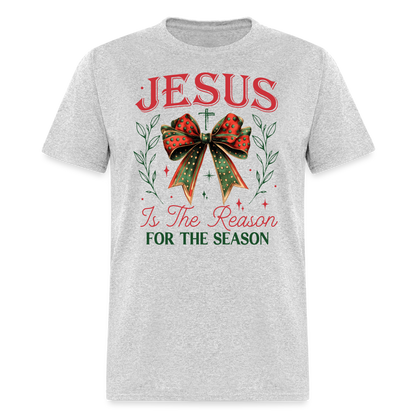 Jesus Is The Reason For The Season T-Shirt - heather gray