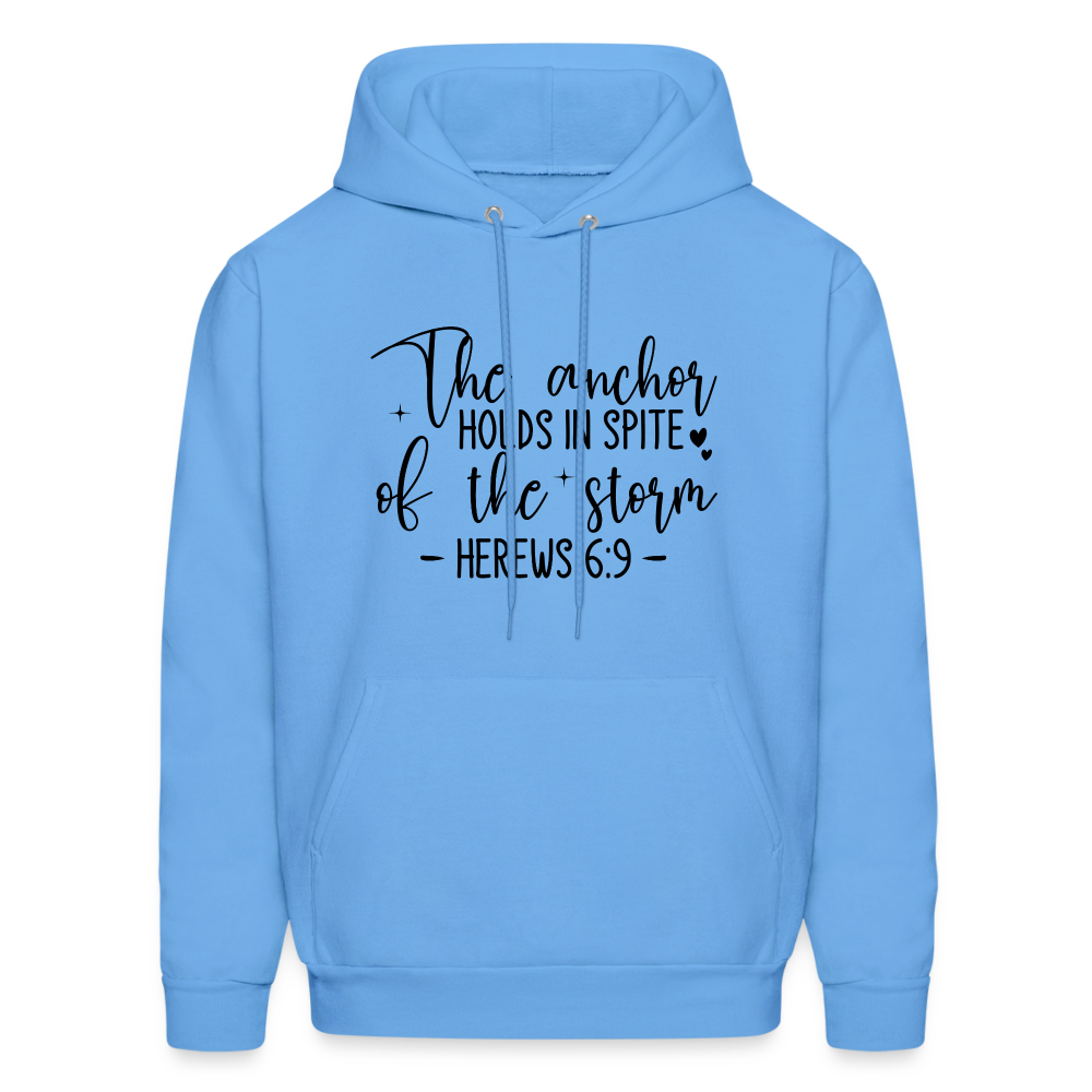 The Anchor Holds in Spit of the Storm Hoodie (Hebrews 6:9) - carolina blue