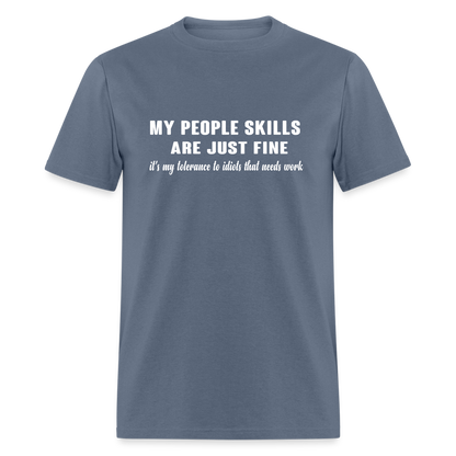 It's My Tolerance To Idiots That Needs Work T-Shirt - denim