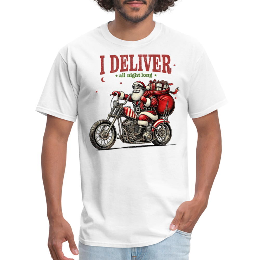 Biker Santa - I Deliver All Night Long (Naughty Christmas) T-Shirt - white