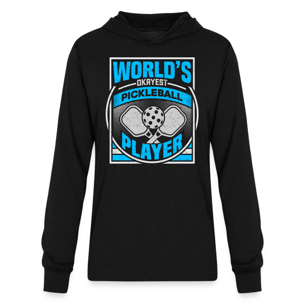 World's Okayest Pickleball Player Long Sleeve Hoodie Shirt - black