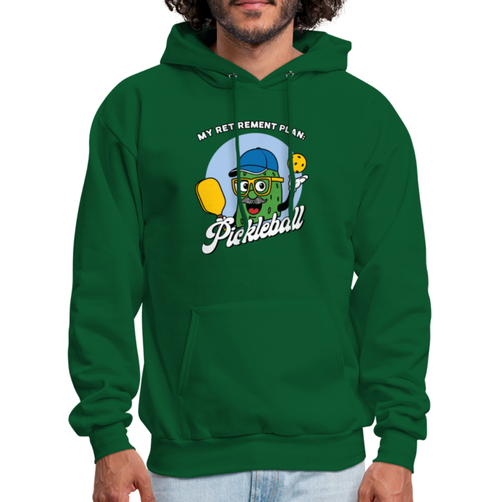 My Retirement Plan: Pickleball Hoodie - forest green