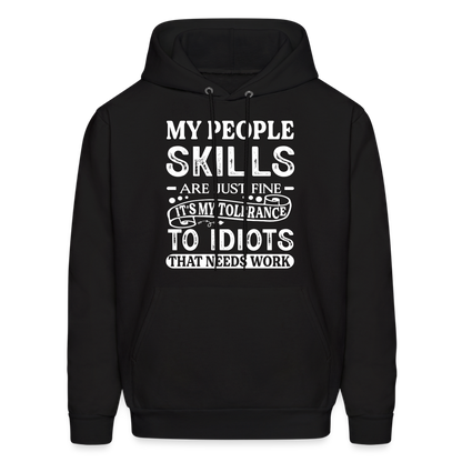 It's My Tolerance To Idiots That Needs Work Hoodie - black