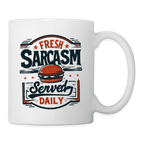Fresh Sarcasm Served Daily Coffee Mug