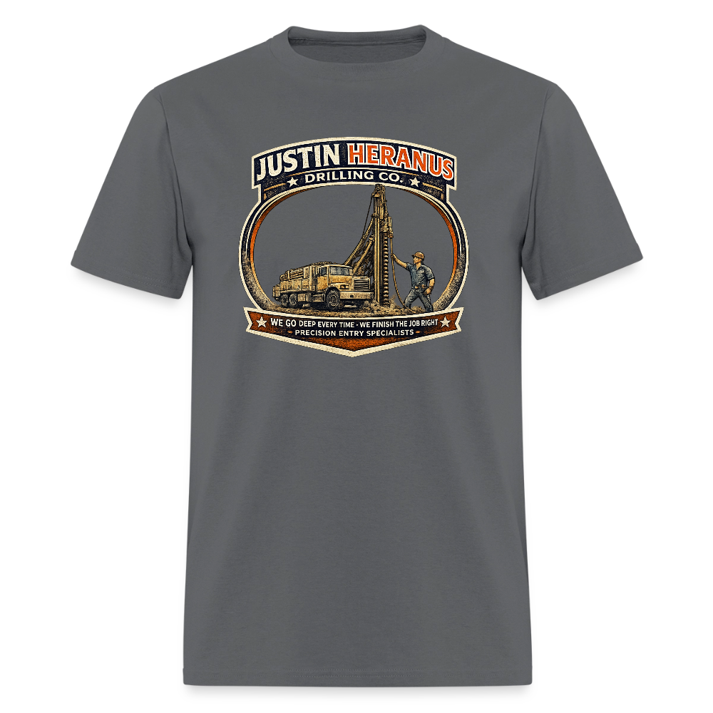 Justin Heranus Drilling Co T-Shirt Funny Adult Humor Tee - charcoal