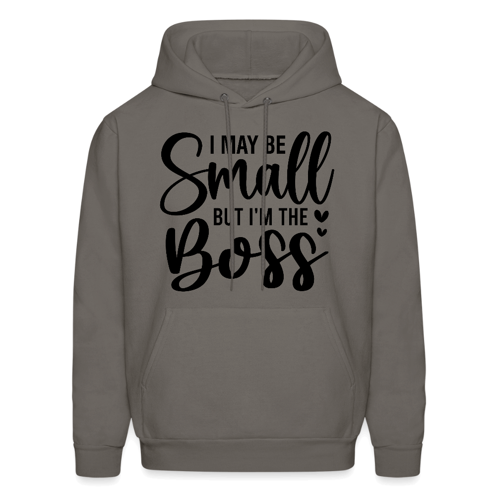 I May Be Small But I'm The Boss Hoodie - asphalt gray