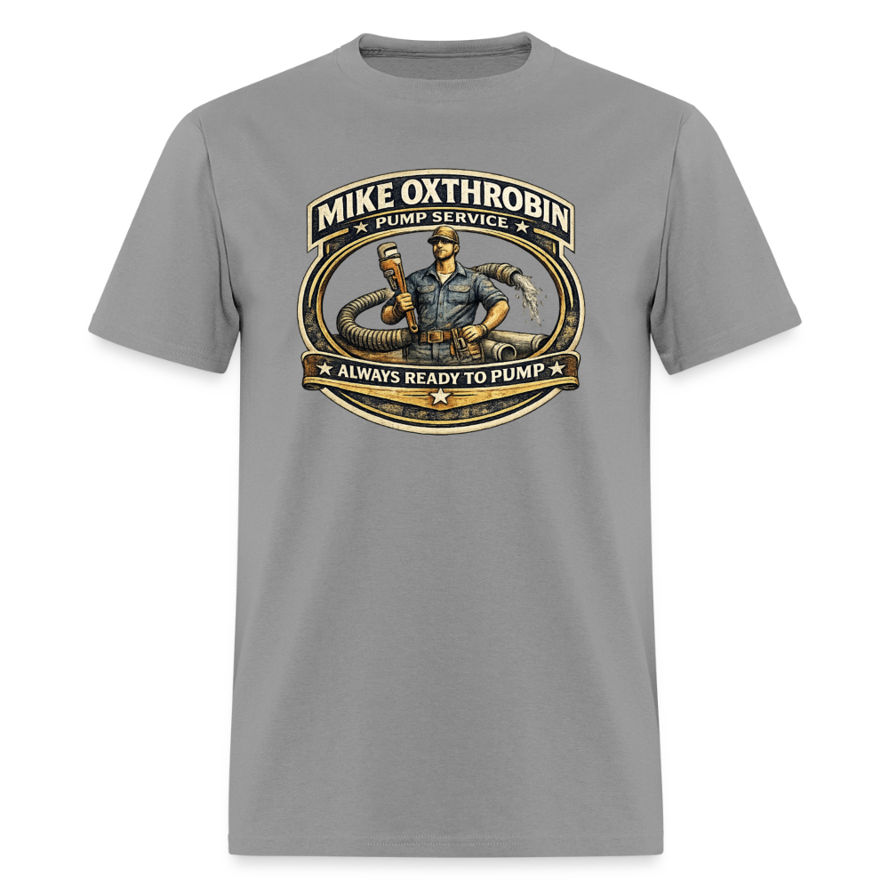 Mike Oxthrobin Pump Service T-Shirt Funny Adult Humor Tee Color: rock