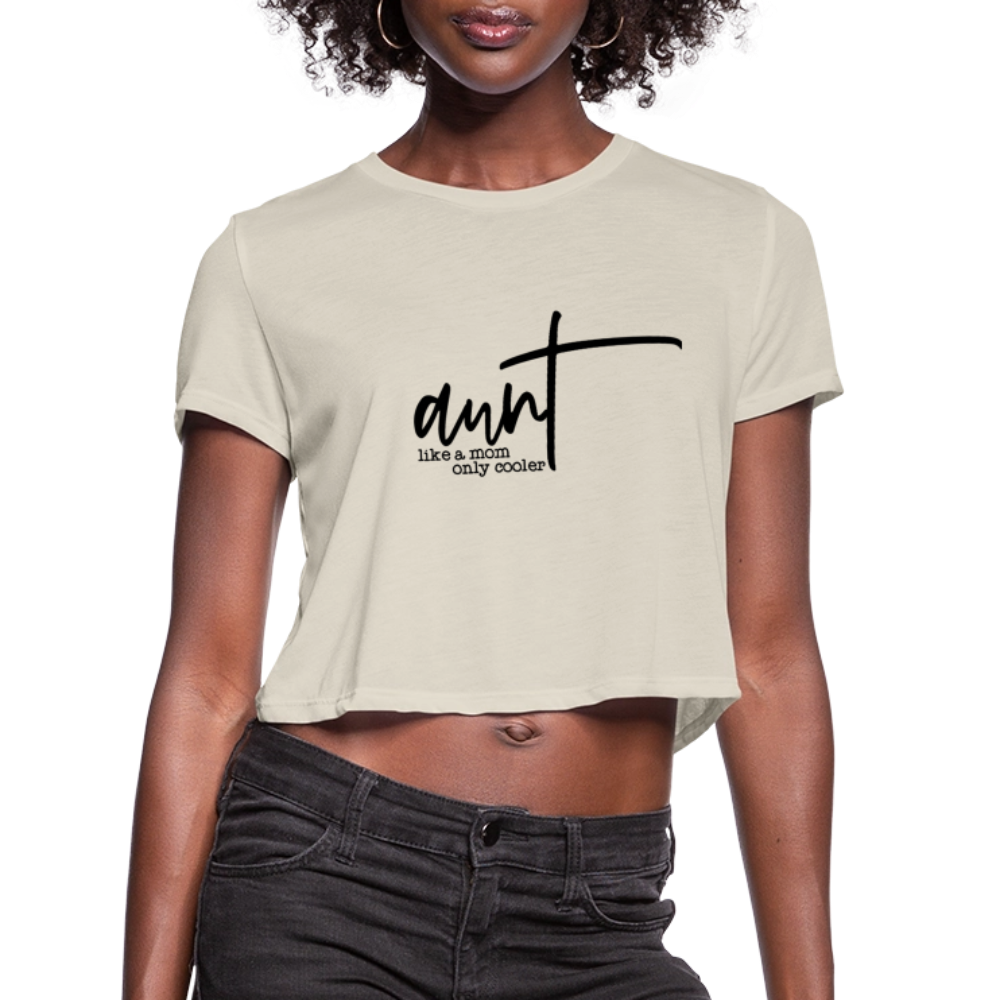 Aunt Like A Mom Only Cooler Women's Cropped T-Shirt - dust