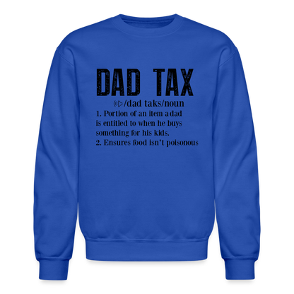 Dad Tax Sweatshirt (Definition) - royal blue