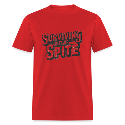 Surviving Out Of Spite T-Shirt - red