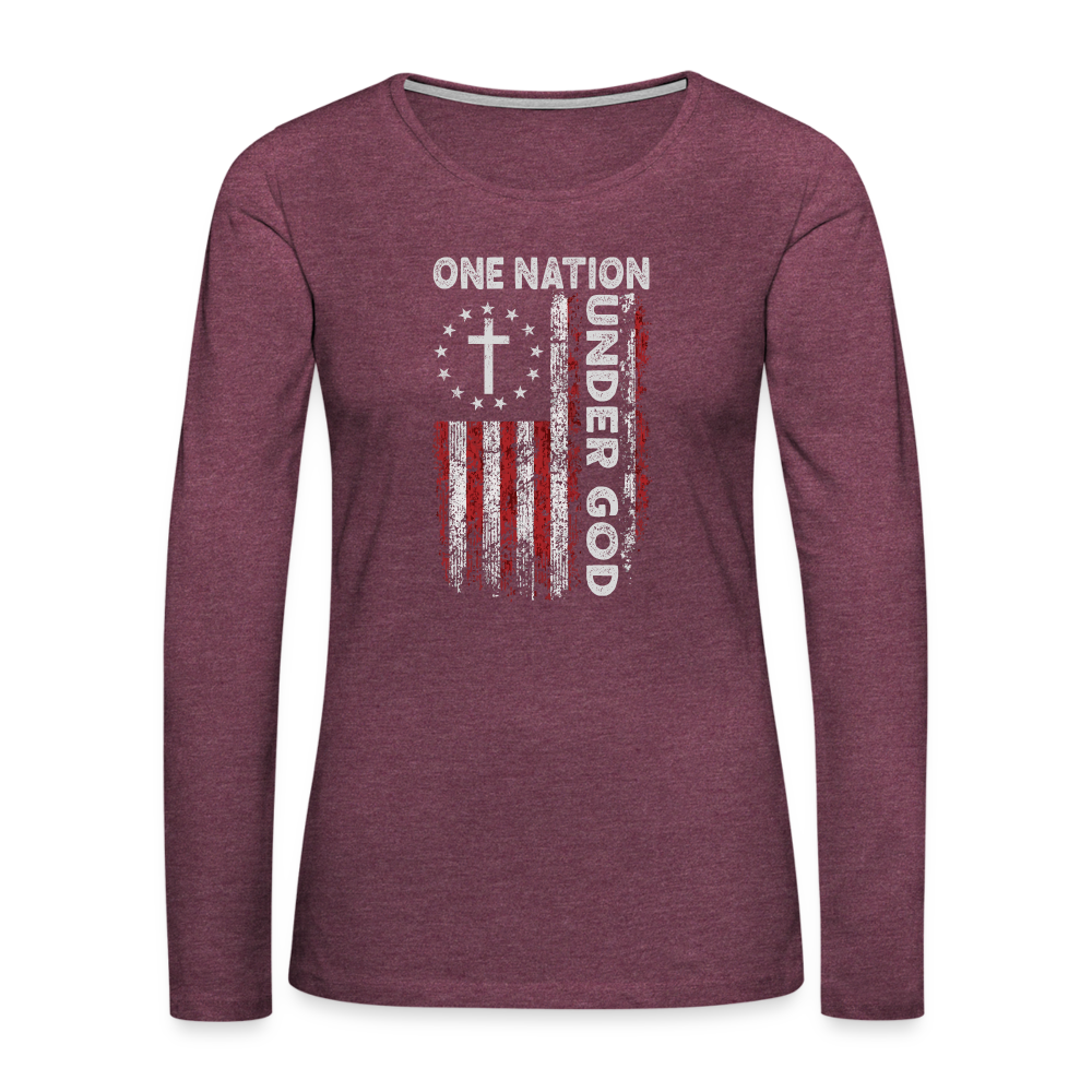 One Nation Under God Women's Premium Long Sleeve T-Shirt - heather burgundy