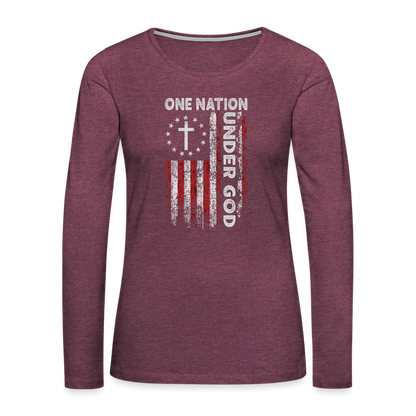 One Nation Under God Women's Premium Long Sleeve T-Shirt - heather burgundy