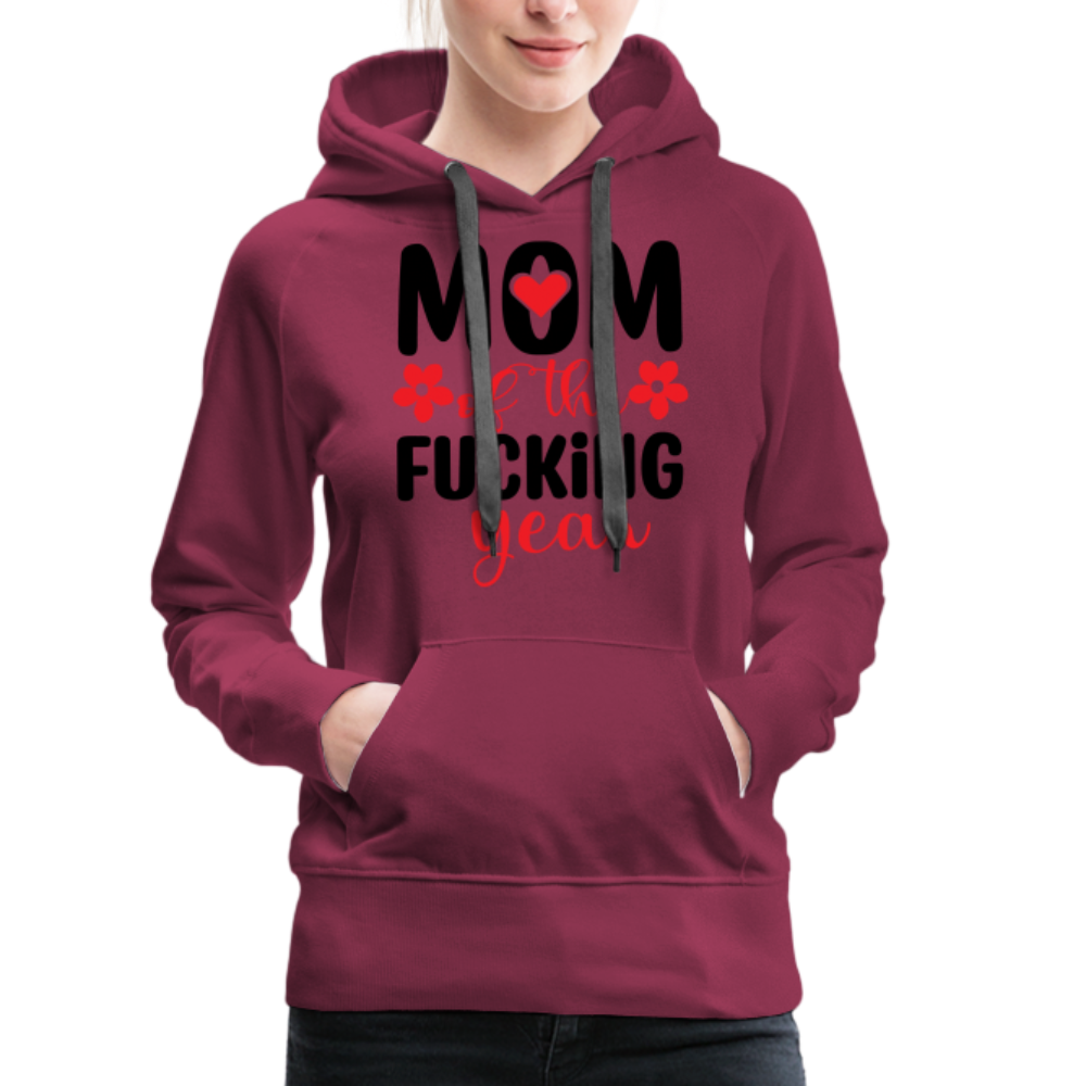 Mom of the Fucking Year Women’s Premium Hoodie - burgundy