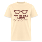Auntie Like A Mom Only Cooler T-Shirt