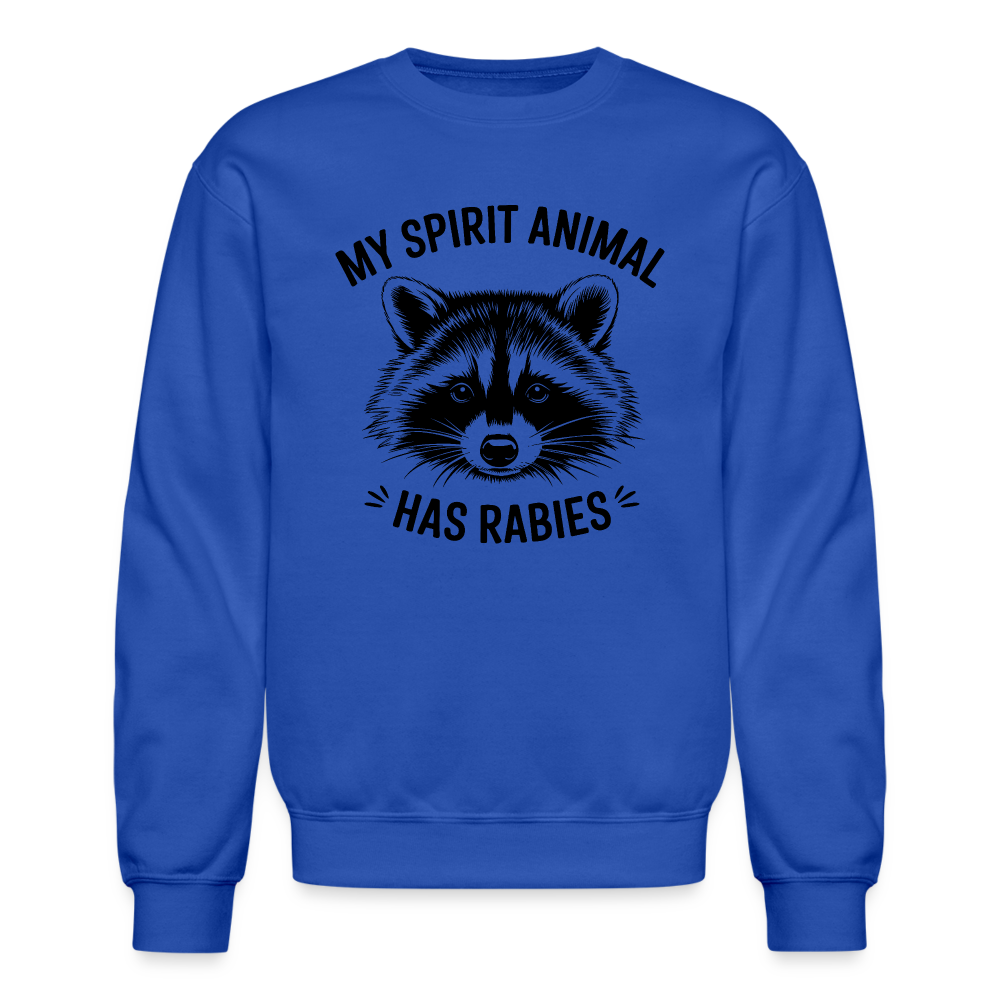 My Spirit Animal Has Rabies Sweatshirt - royal blue