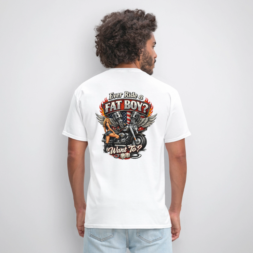 Ever Ride A Fat Boy Want To Funny Biker T-Shirt Color: Black
