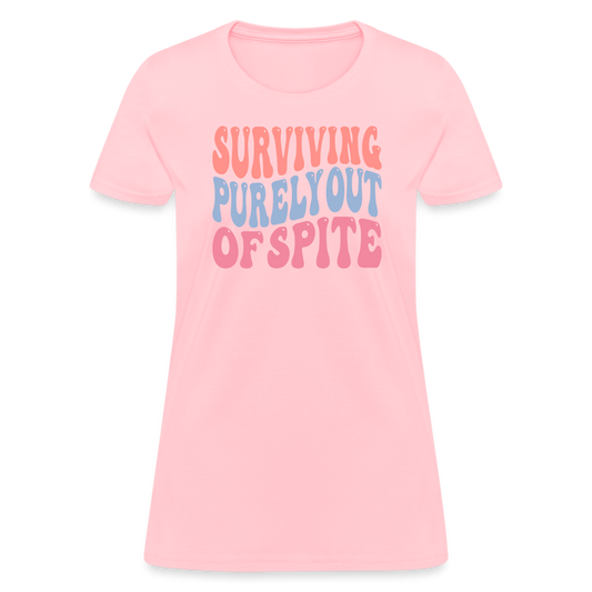 Surviving Purely Out Of Spite Women's T-Shirt - pink