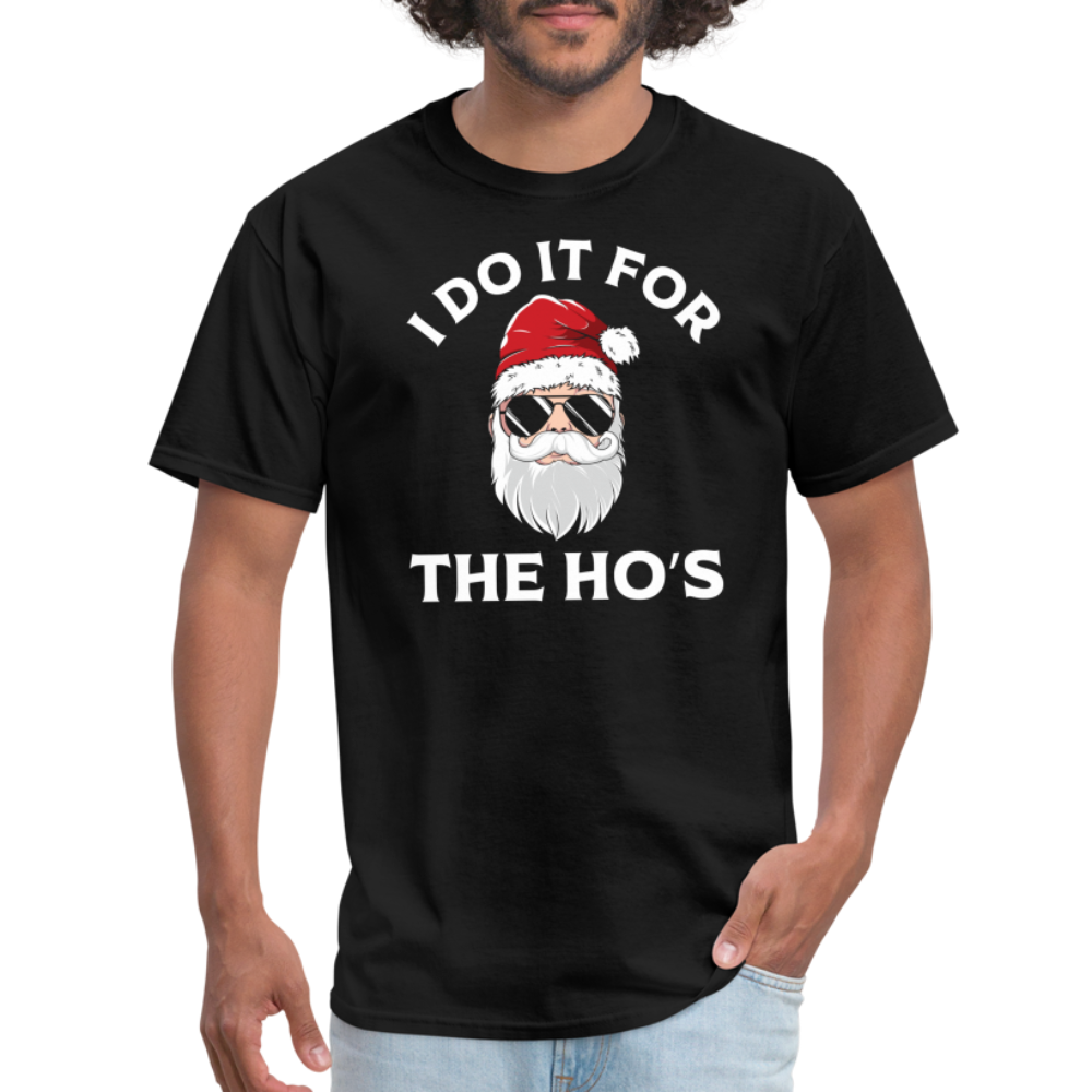 I Do It for the Ho's (Santa) Funny Christmas T-Shirt - black