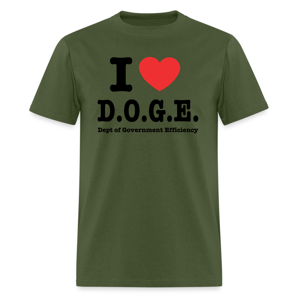 I Heart DOGE (Dept of Government Efficiency) T-Shirt - military green