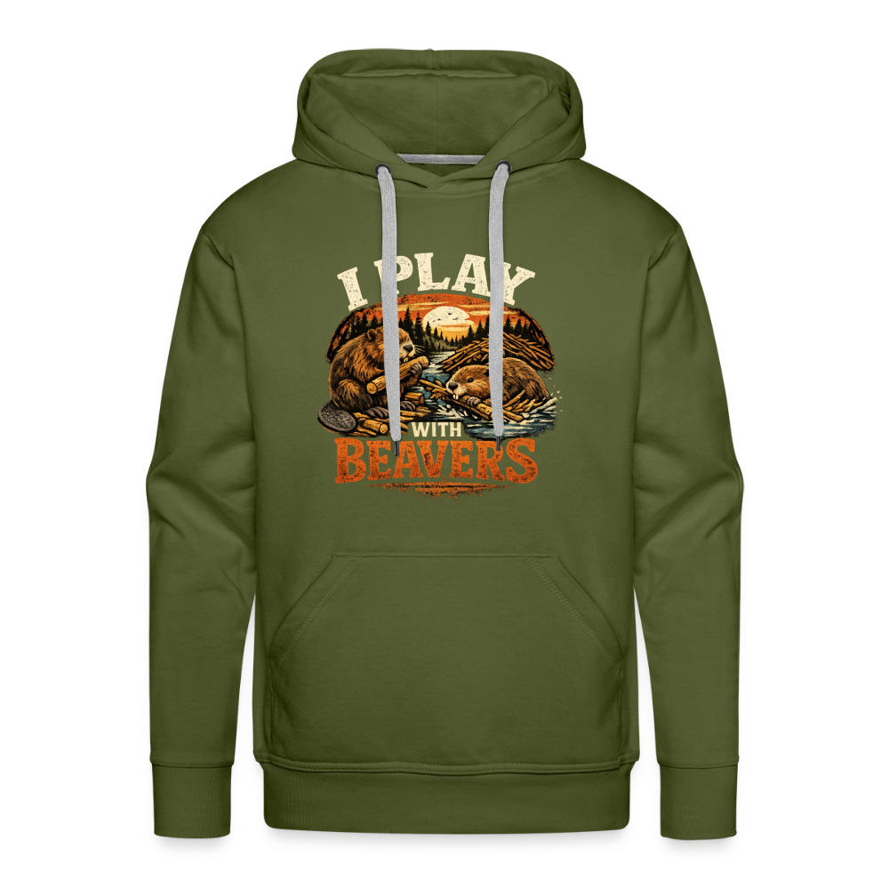 I Play with Beavers Men’s Hoodie Funny Adult Humor Color: olive green