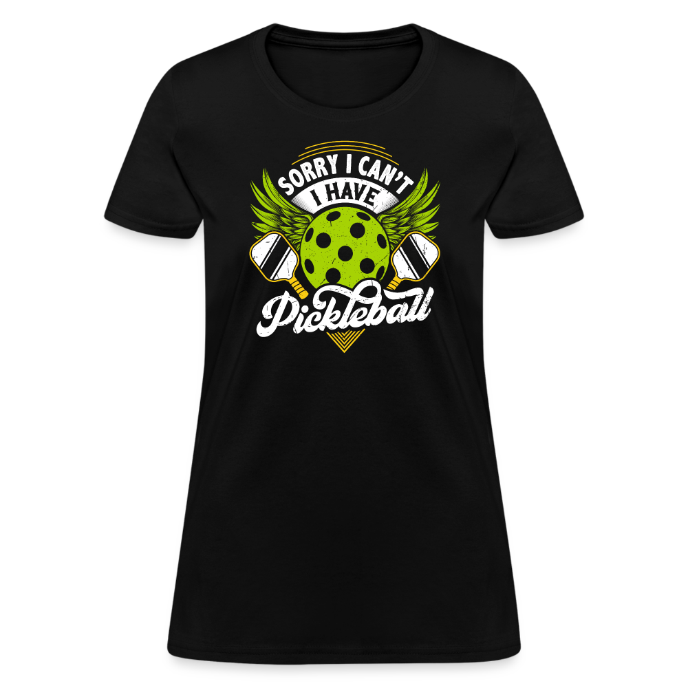 Sorry I can't I Have Pickleball Women's Contoured T-Shirt - black