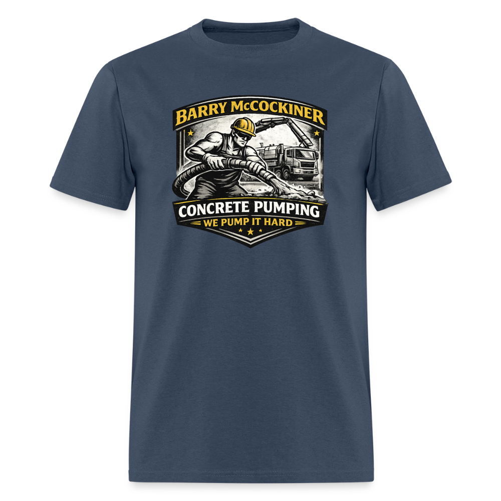 Barry McCockiner Concrete Pumping Funny Tee Color: Blue Dusk