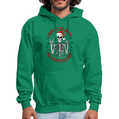 Look At Me Being All Festive and Shit (Christmas) Hoodie - kelly green