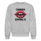 Consider Zipping It Sweatshirt