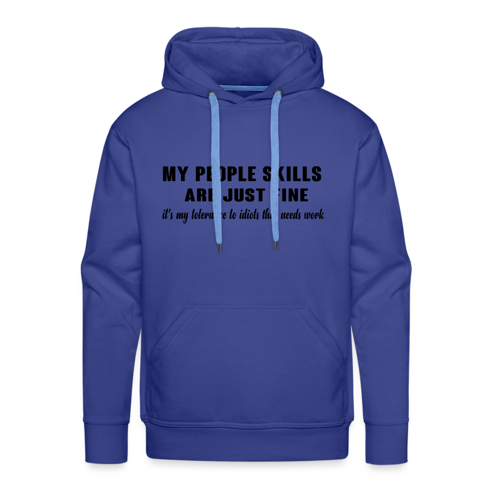 It's My Tolerance To Idiots That Needs Work Men’s Premium Hoodie - royal blue