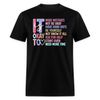 It Is Ok (Motivation Support) T-Shirt