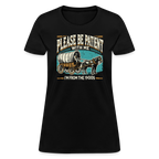 Please Be Patient With Me I'm From the 1900s Women's Contoured T-Shirt